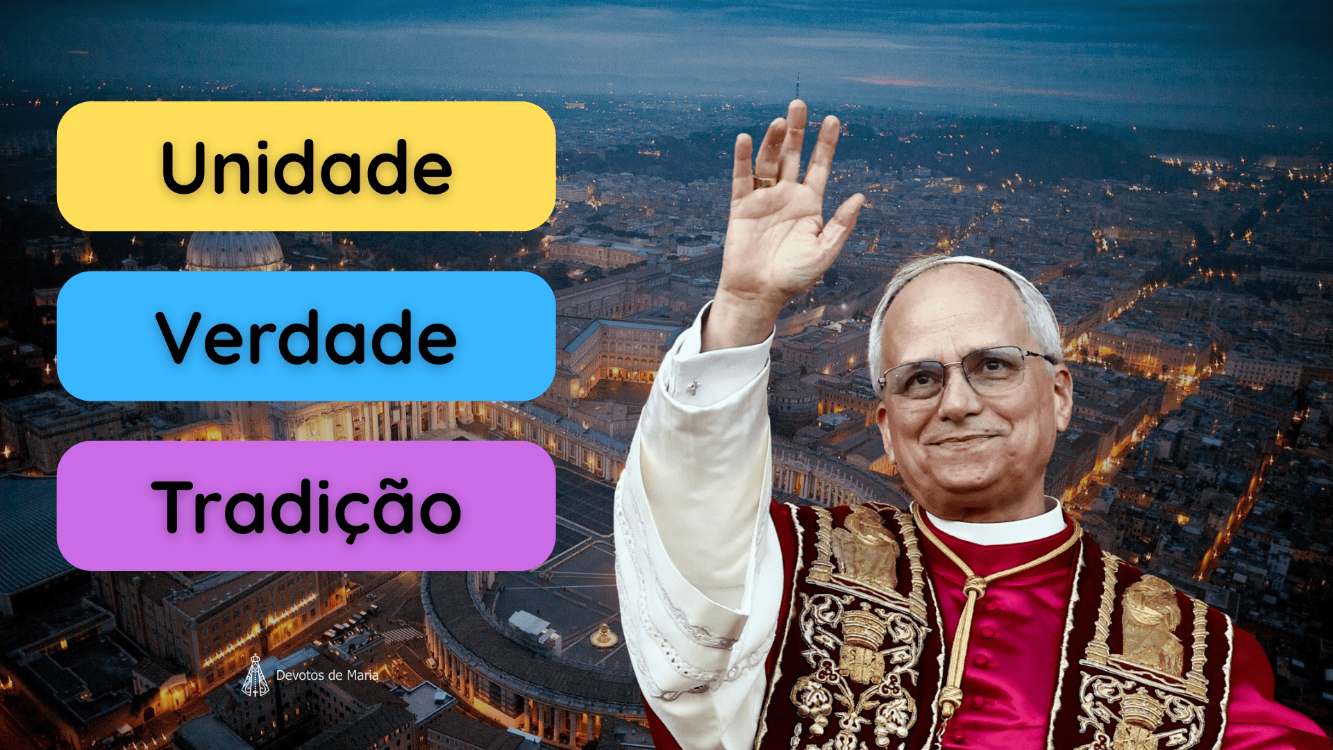 Leão XIV: unidade, verdade e tradição.